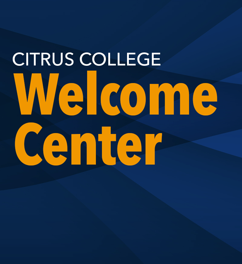View the Citrus College Welcome Center