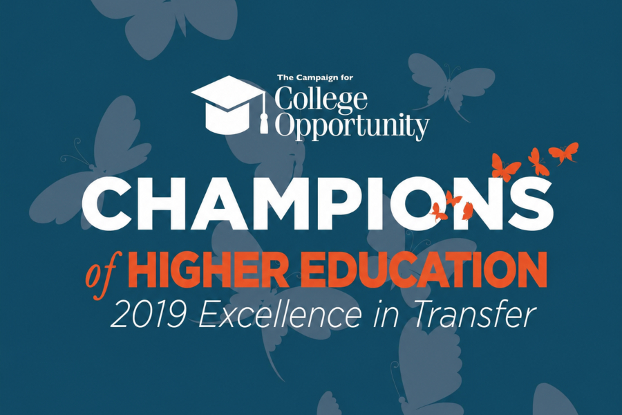 campaign for college opportunity champions of higher education 2019 excellence in transfer graphic with graduation cap and butterfly designs