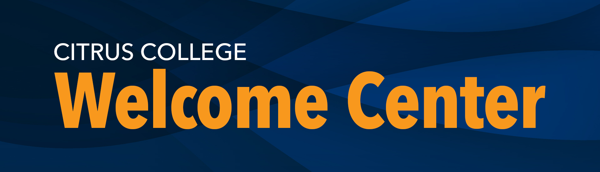 Citrus College Welcome Center